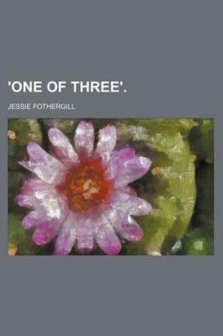 Cover of 'One of Three'.