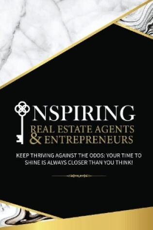 Cover of Inspiring Real Estate Agents & Entrepreneurs