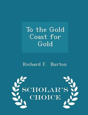 Book cover for To the Gold Coast for Gold - Scholar's Choice Edition