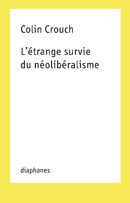 Book cover for L'Etrange Survie Du Neoliberalisme