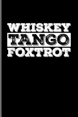 Book cover for Whisky Tango Foxtrot