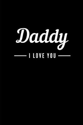 Book cover for Daddy I Love You