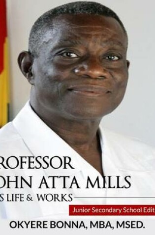 Cover of Professor John Atta Mills