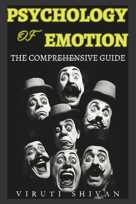 Cover of Psychology of Emotion - The Comprehensive Guide