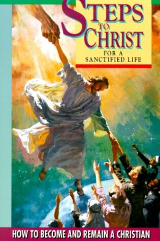 Cover of Steps to Christ for a Sanctifi