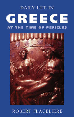 Book cover for Daily Life in Greece at the Time of Pericles