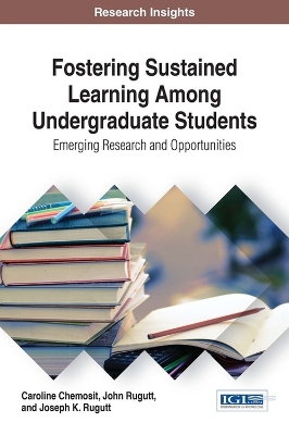 Cover of Fostering Sustained Learning Among Undergraduate Students