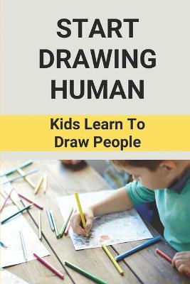 Book cover for Start Drawing Human