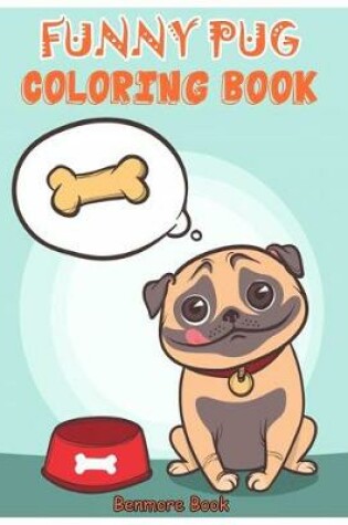 Cover of Funny Pug Coloring Book