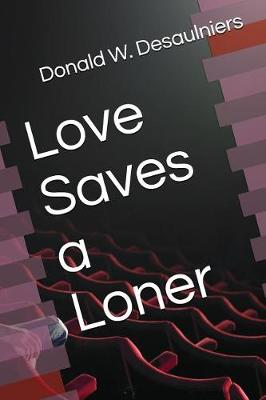 Book cover for Love Saves a Loner