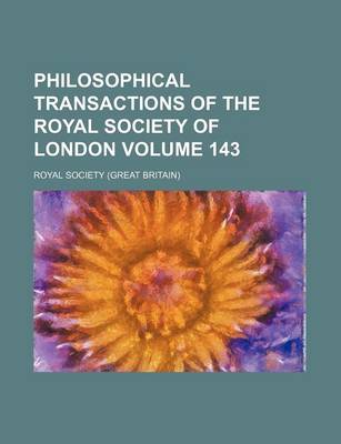 Book cover for Philosophical Transactions of the Royal Society of London Volume 143