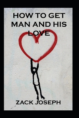 Book cover for How to get man and his love