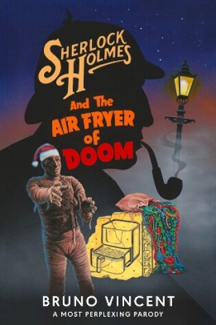 Cover of Sherlock Holmes and the Air Fryer of Doom