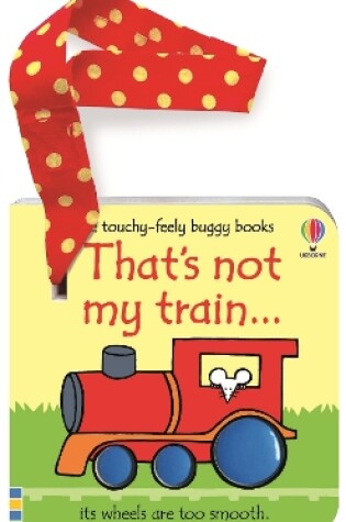 Cover of That's not my train... buggy book
