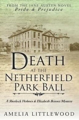 Cover of Death at the Netherfield Park Ball