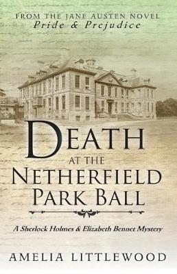 Cover of Death at the Netherfield Park Ball