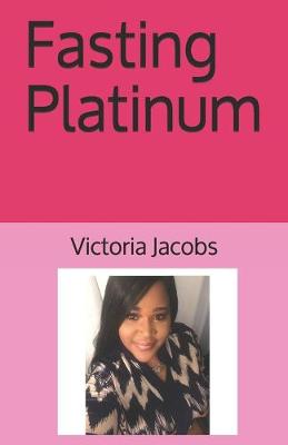 Book cover for Fasting Platinum