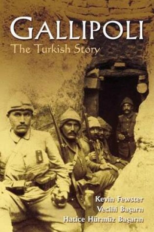 Cover of Gallipoli: The Turkish Story