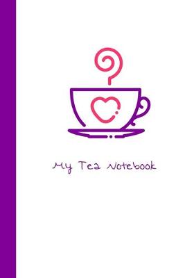 Book cover for My Tea Notebook