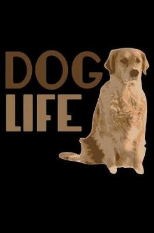 Cover of Dog Life