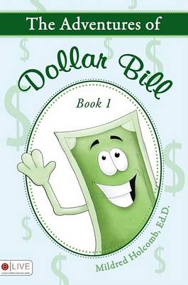 Book cover for The Adventures of Dollar Bill, Book 1