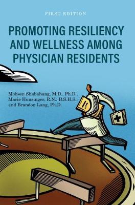 Book cover for Promoting Resiliency and Wellness Among Physician Residents