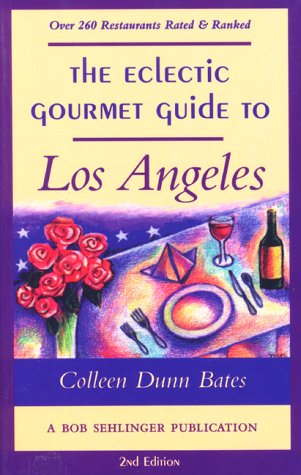 Book cover for The Eclectic Gourmet Guide to Los Angeles