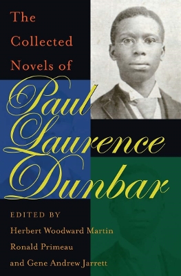 Book cover for The Collected Novels of Paul Laurence Dunbar