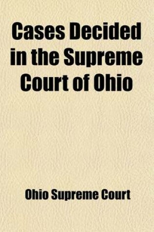 Cover of Cases Decided in the Supreme Court of Ohio in Bank (Volume 2)