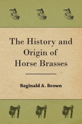 Cover of The History and Origin of Horse Brasses