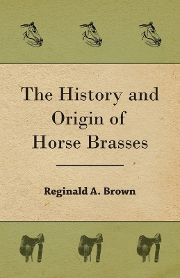 Cover of The History and Origin of Horse Brasses