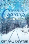 Book cover for Derailed in Chancey
