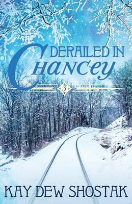 Cover of Derailed in Chancey