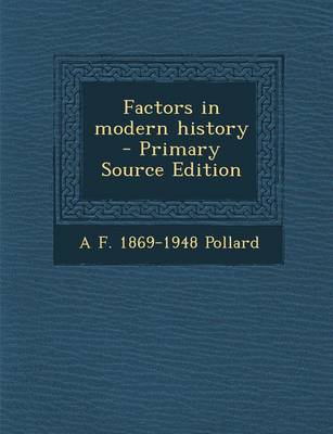 Book cover for Factors in Modern History - Primary Source Edition