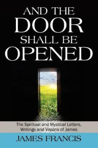 Cover of And the Door Shall Be Opened