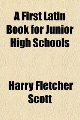 Book cover for A First Latin Book for Junior High Schools