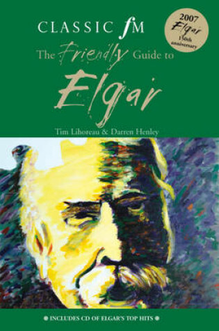 Cover of The Classic FM Friendly Guide to Elgar