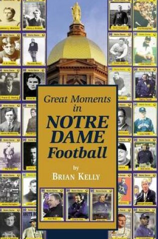 Cover of Great Moments in Notre Dame Football