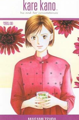 Cover of Kare Kano, Volume 13