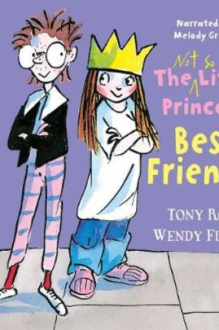 Cover of The Not So Little Princess: Best Friends!