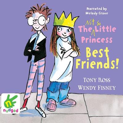 Book cover for The Not So Little Princess: Best Friends!