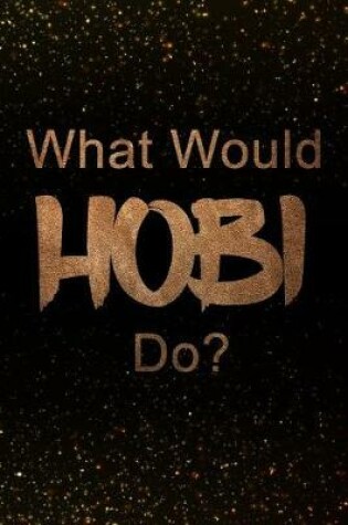 Cover of What Would HOBI Do?