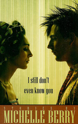Book cover for I Still Don't Even Know You