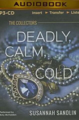 Cover of Deadly, Calm, and Cold