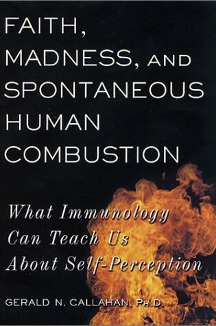 Cover of Faith, Madness, and Spontaneous Human Combustion