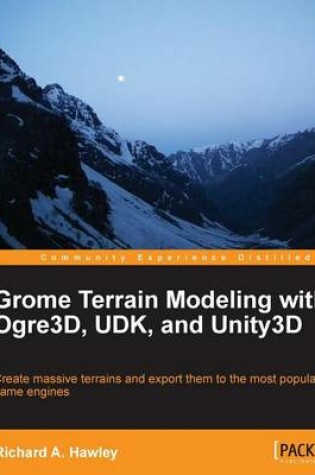 Cover of Grome Terrain Modeling with Ogre3d, Udk, and Unity3d