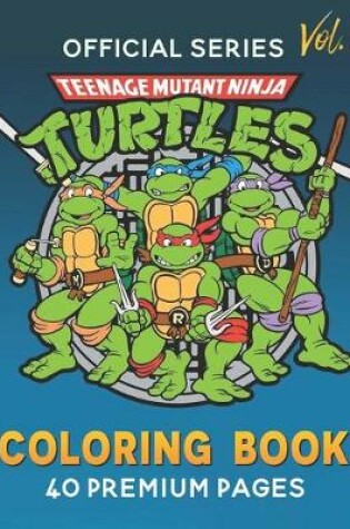 Cover of Teenage Mutant Ninja Turtles Coloring Book Vol1