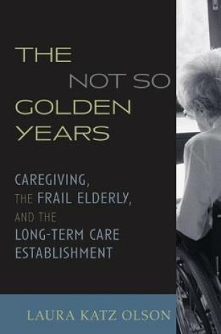 Cover of The Not-So-Golden Years