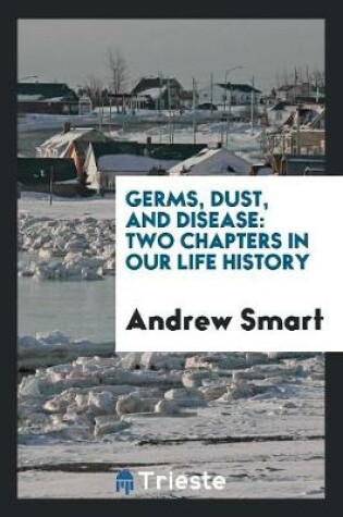 Cover of Germs, Dust, and Disease