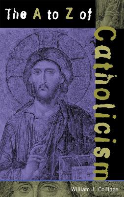 Book cover for The A to Z of Catholicism